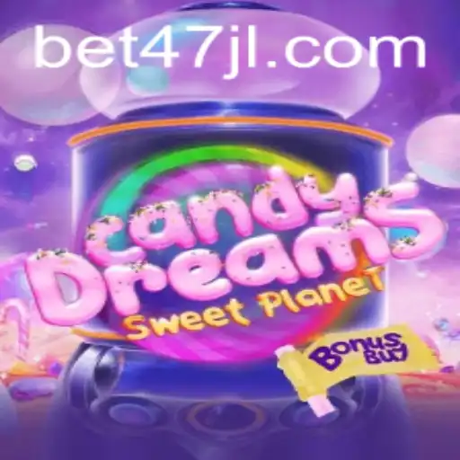 Exploring CandyDreamsSweetPlanet: The Sweet Adventure with 47JL.COM