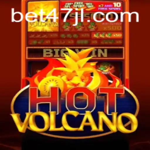 HotVolcano: Dive into the Thrilling World of Adventure and Strategy with 47JL.COM