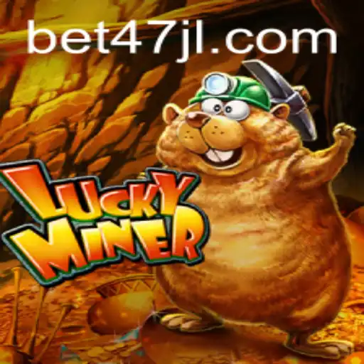 Exploring LuckyMiner: A Thrilling Adventure into the World of 47JL.COM